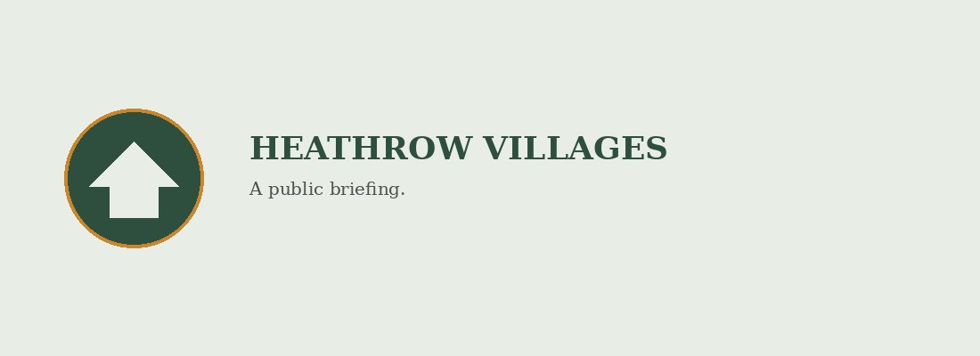 Heathrow Villages briefing